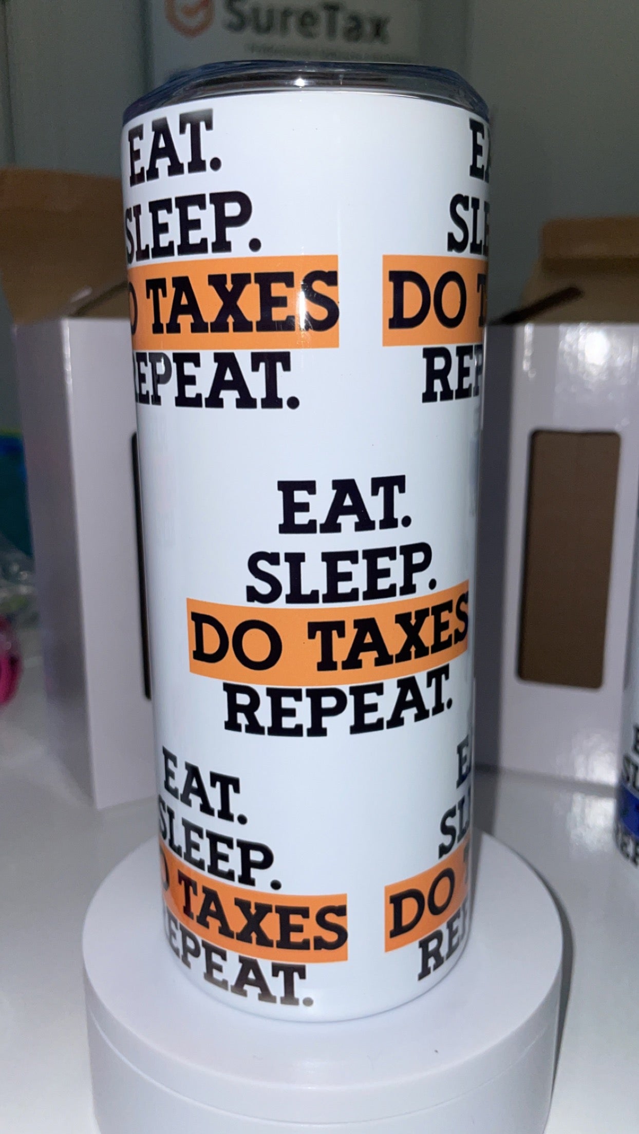 Eat.Sleep. Do Taxes. Repeat