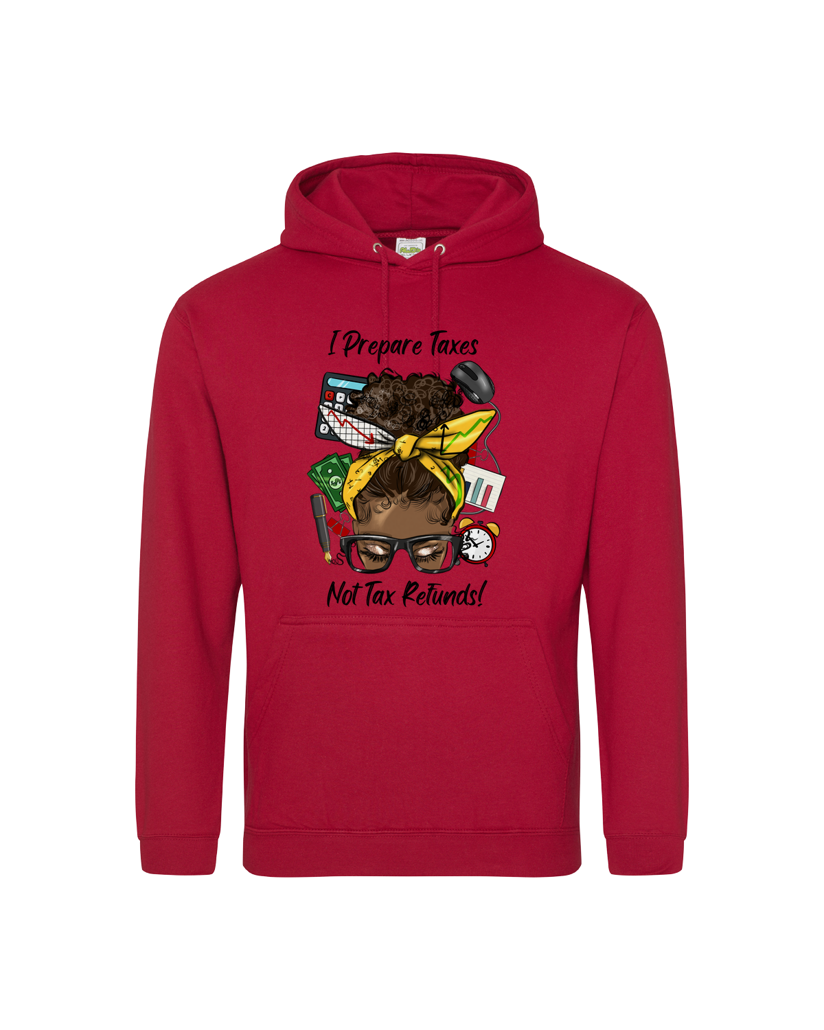 I DO TAXES HOODIES