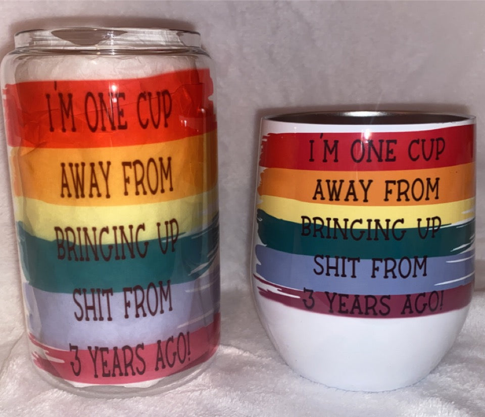I’m One Cup Away